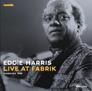 Eddie Harris - Live at Fabrik.jpg